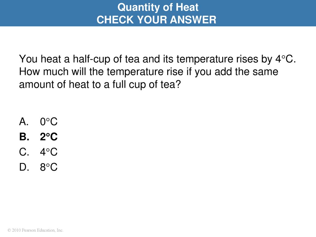 Quantity of Heat CHECK YOUR ANSWER