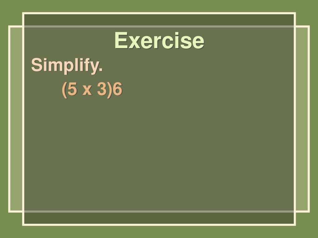exercise-simplify-2-3-4-ppt-download