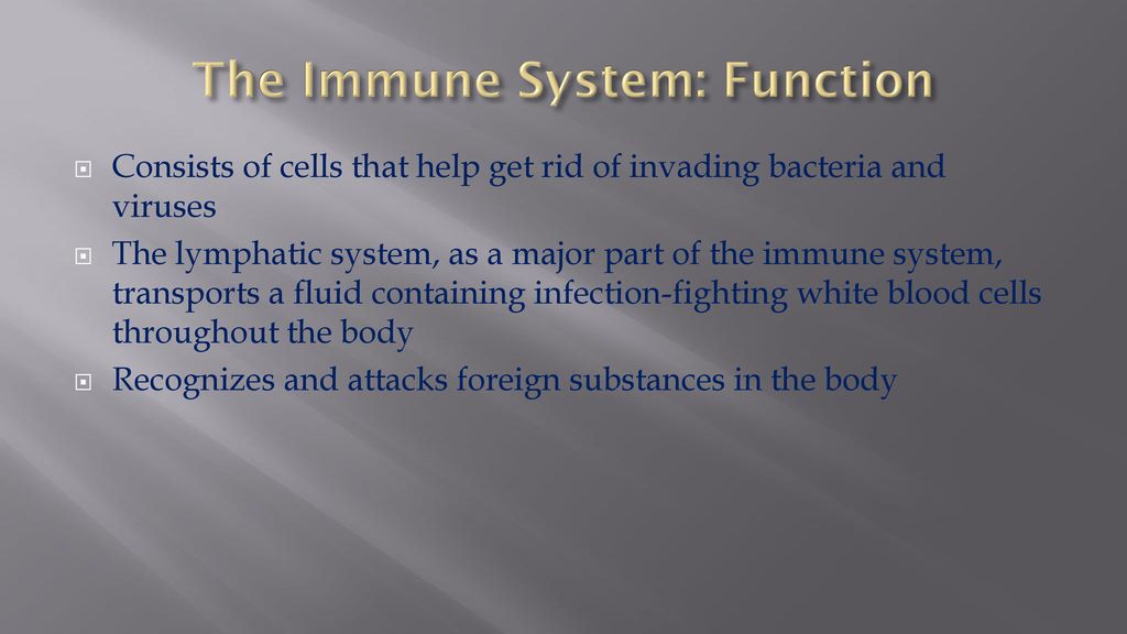 The Immune System: Function