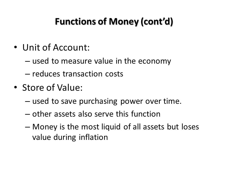 Functions of Money (cont’d)