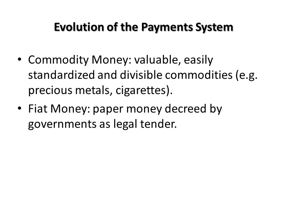 Evolution of the Payments System