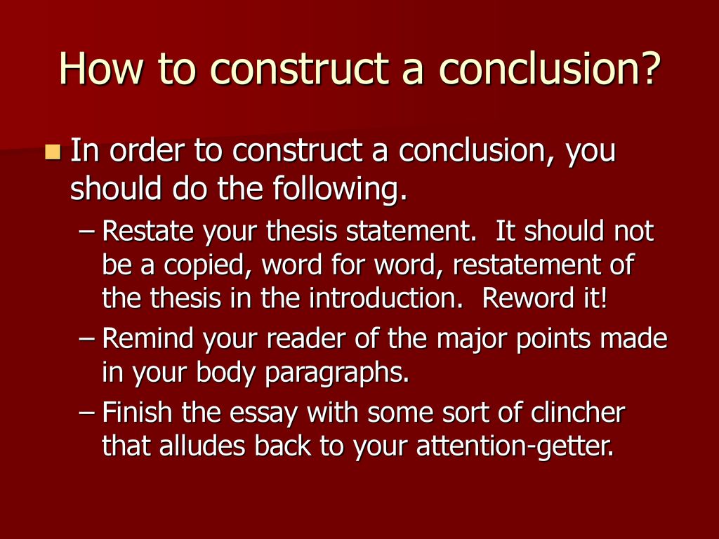 How to construct a conclusion