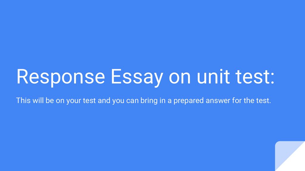 Response Essay On Unit Test Ppt Download response-essay-on-unit-test-ppt-download
