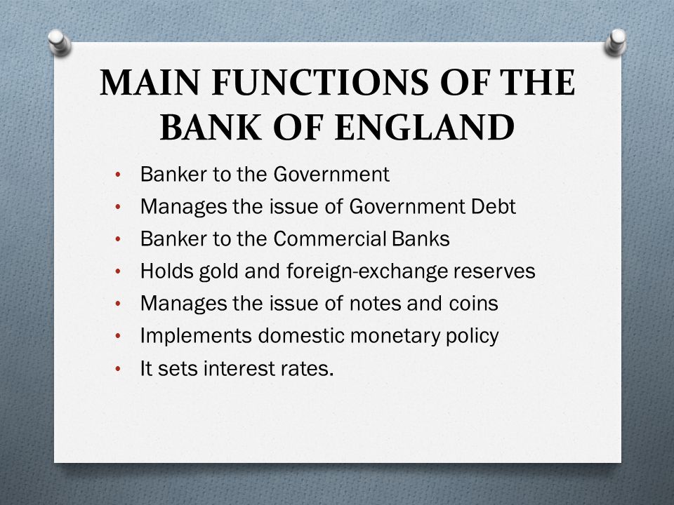 MAIN FUNCTIONS OF THE BANK OF ENGLAND