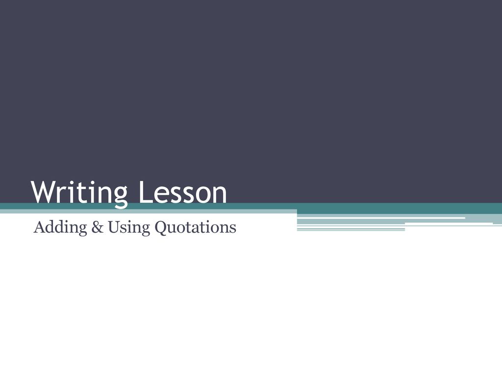 Adding & Using Quotations - ppt download