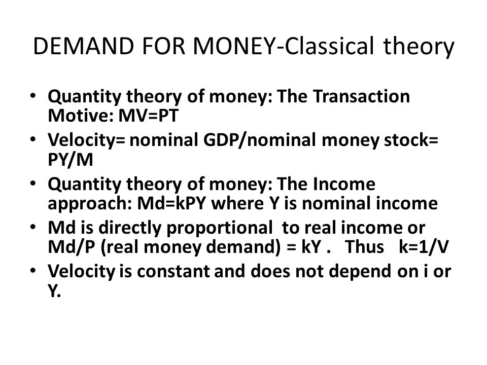 DEMAND FOR MONEY-Classical theory