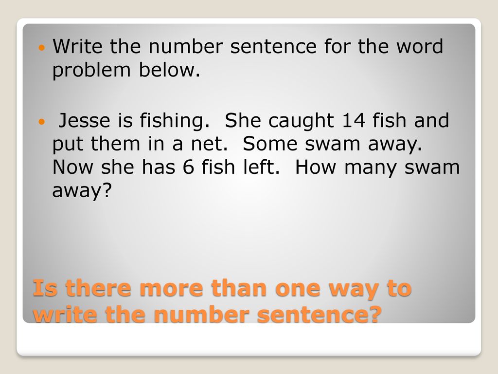 Is there more than one way to write the number sentence