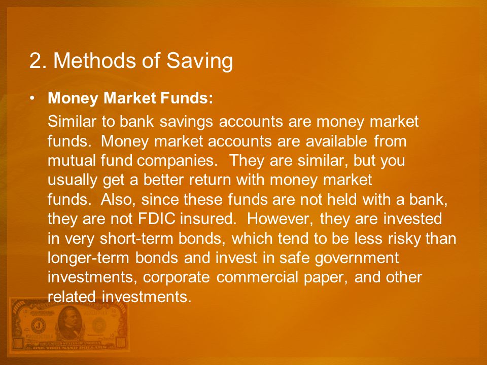 2. Methods of Saving Money Market Funds: