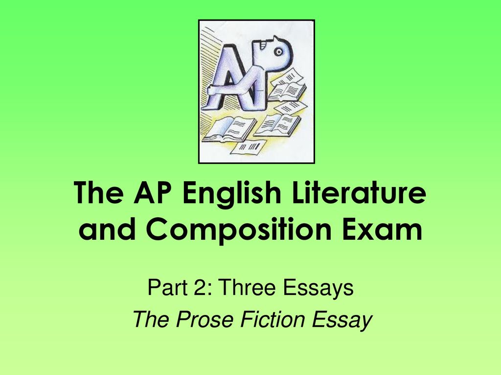The AP English Literature And Composition Exam Ppt Download the-ap-english-literature-and-composition-exam-ppt-download