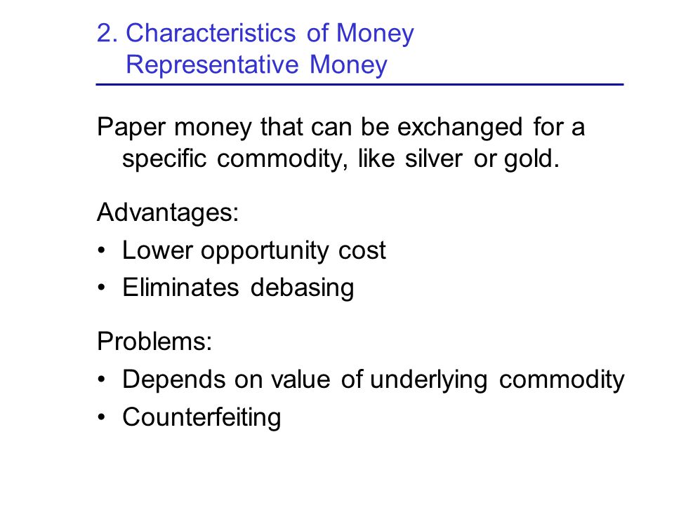 2. Characteristics of Money Representative Money