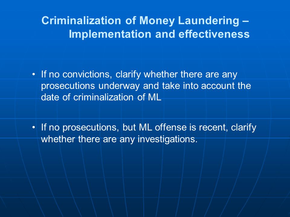 Criminalization of Money Laundering – Implementation and effectiveness