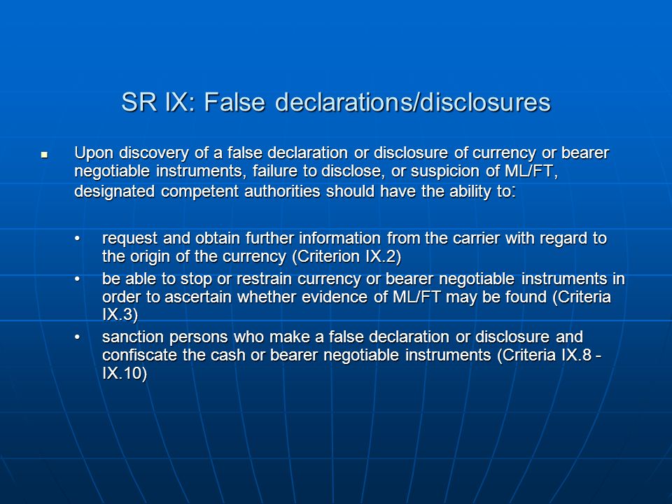 SR IX: False declarations/disclosures