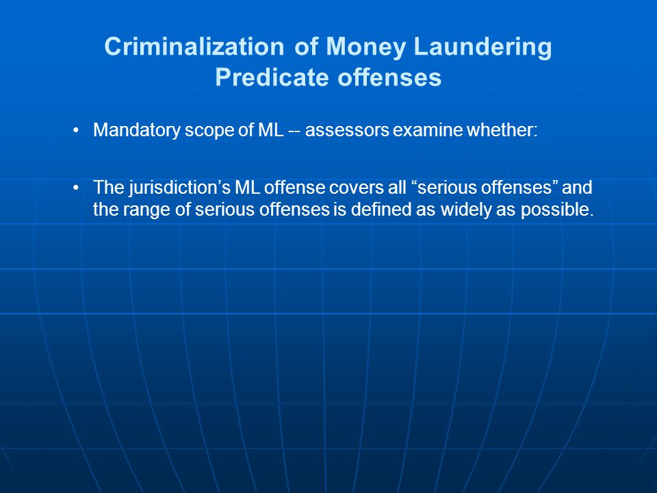Criminalization of Money Laundering Predicate offenses