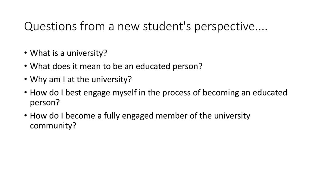 Questions from a new student s perspective....