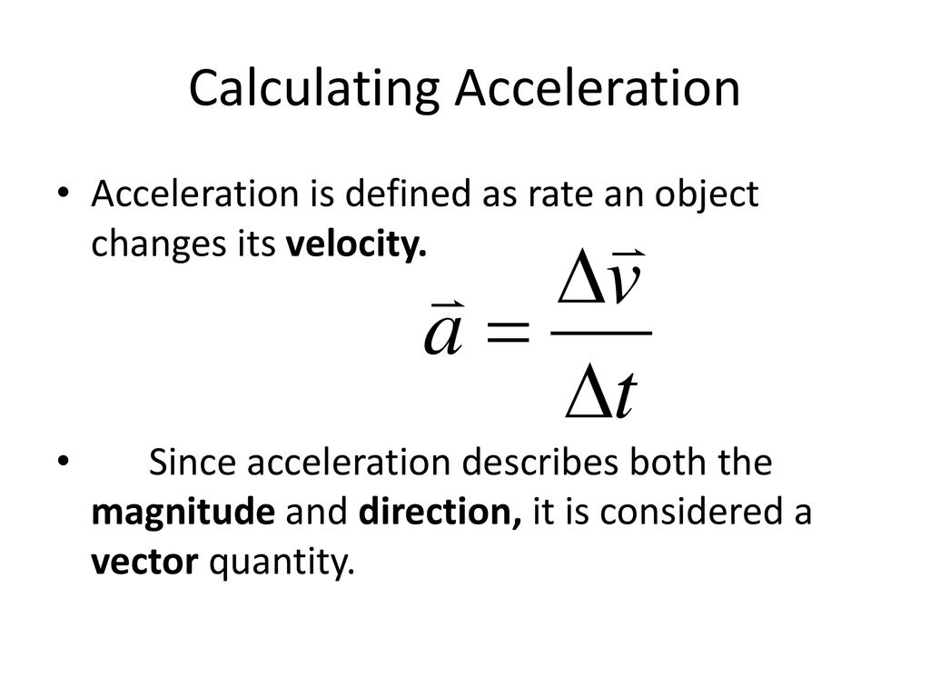 9.1 – Describing Acceleration - ppt download