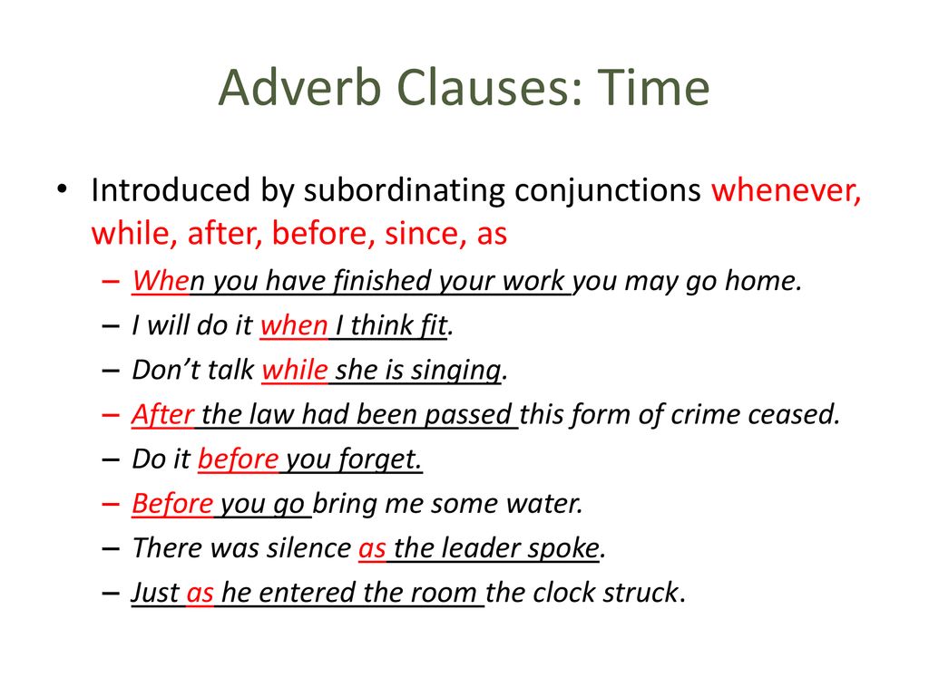 Find the adverb. Adverbial Clause of time. Time Clauses в английском. Adverbial Clauses в английском языке. Adverb Clauses в английском языке.