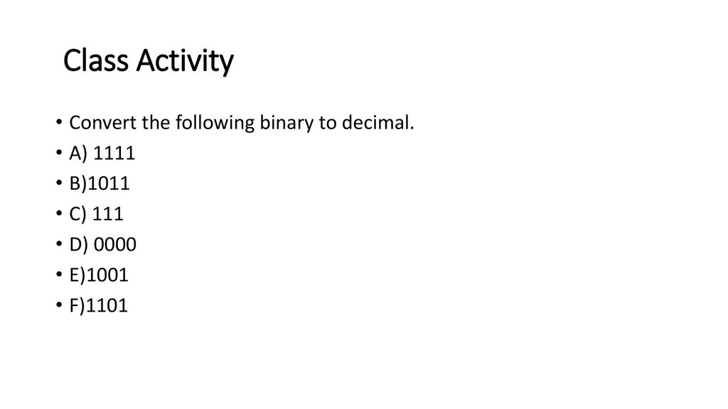 Understanding the Number Decimal to Binary Conversion - ppt download