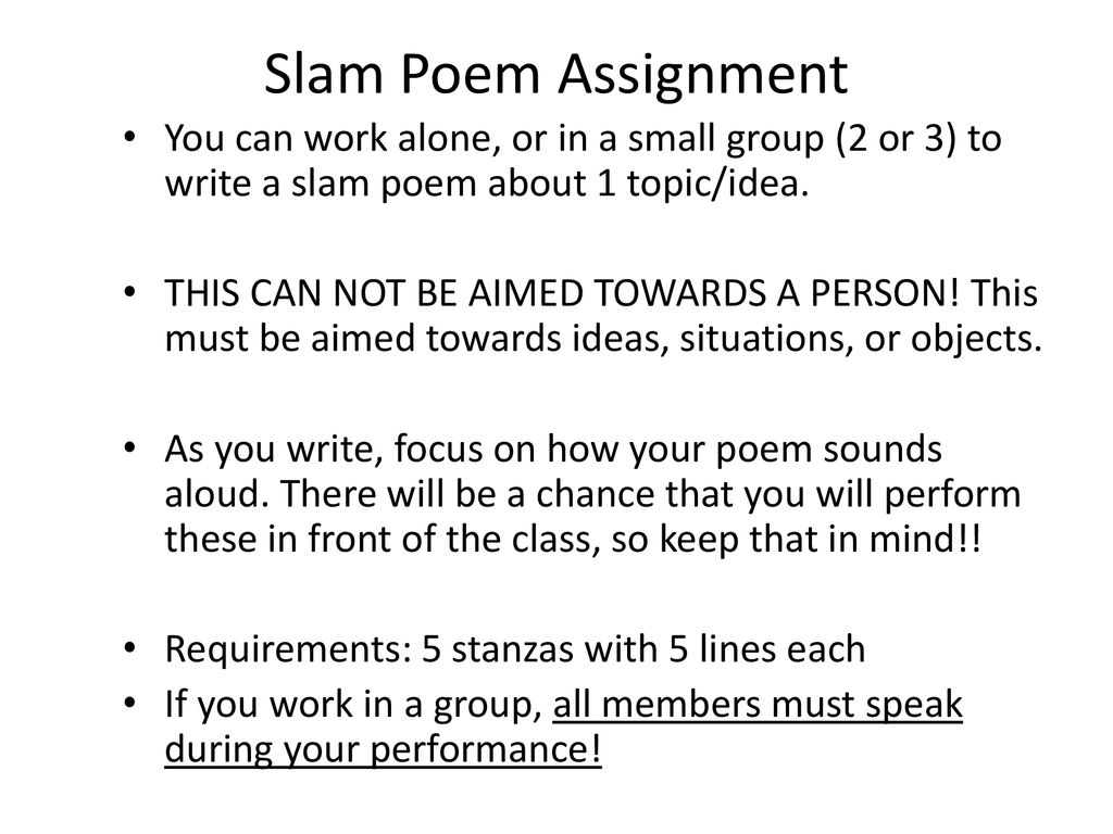 Slam Poetry Slam poetry is the competitive art of performance