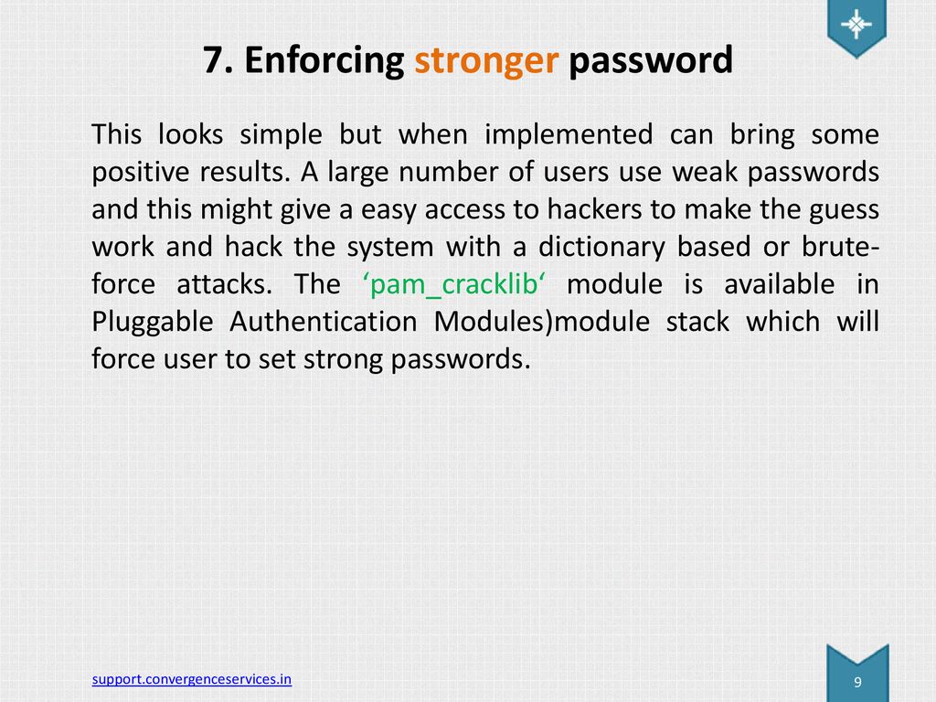 7. Enforcing stronger password