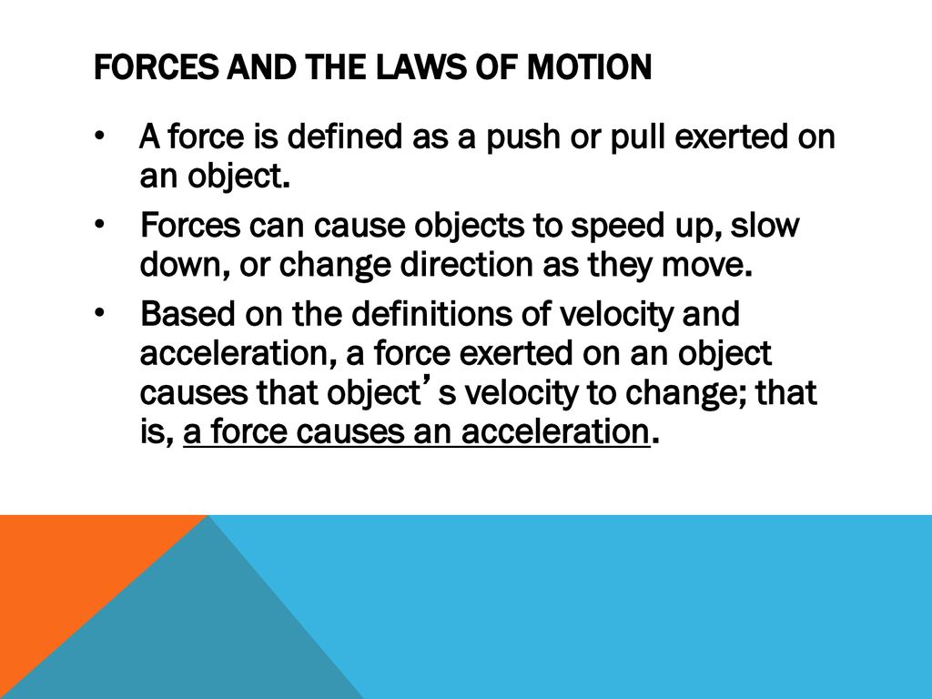 Chapter 4 Forces and the Laws of Motion - ppt download