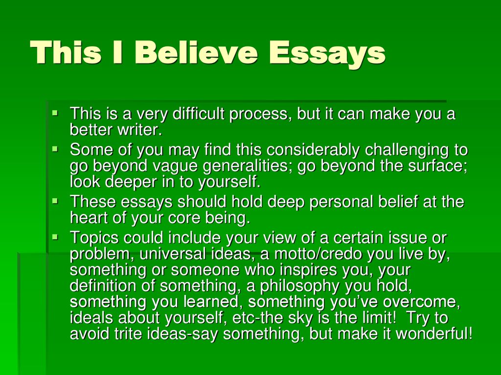 Essay find you текст. This i believe essay. What i believe. The essays. I believe i have структура.