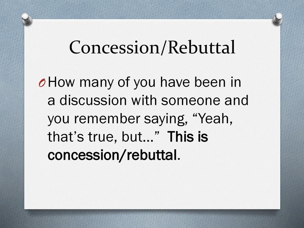 Concession/Rebuttal