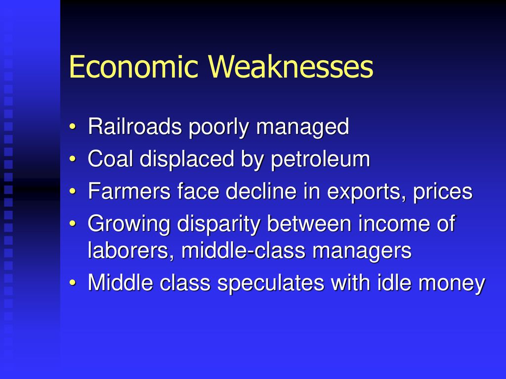 Economic Weaknesses Railroads poorly managed