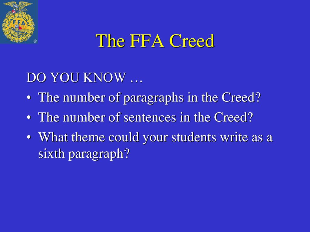 The FFA Creed DO YOU KNOW The Number Of Paragraphs In The Creed the-ffa-creed-do-you-know-the-number-of-paragraphs-in-the-creed