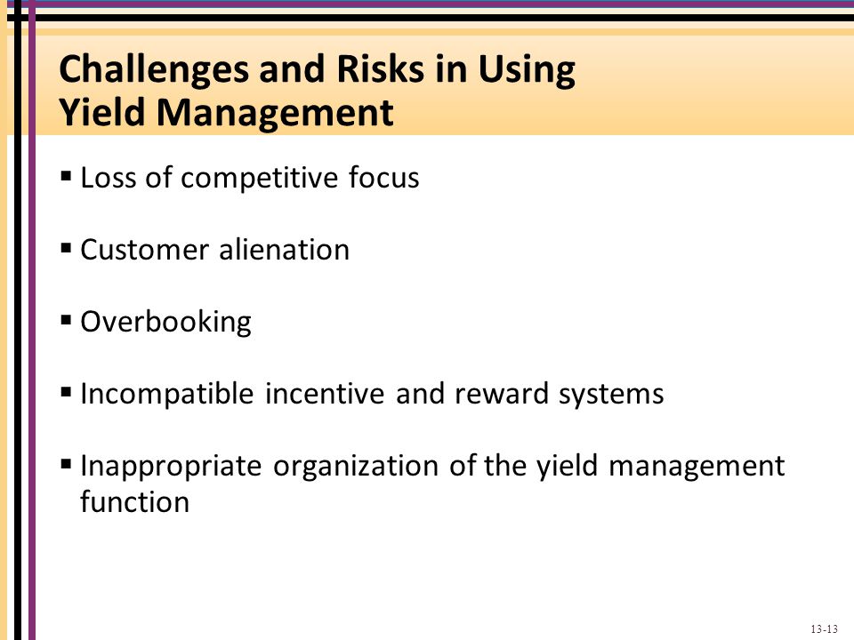 Challenges and Risks in Using Yield Management