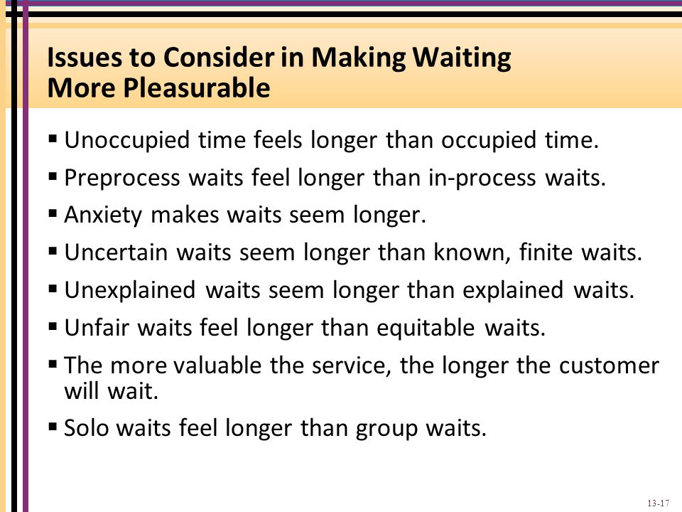 Issues to Consider in Making Waiting More Pleasurable