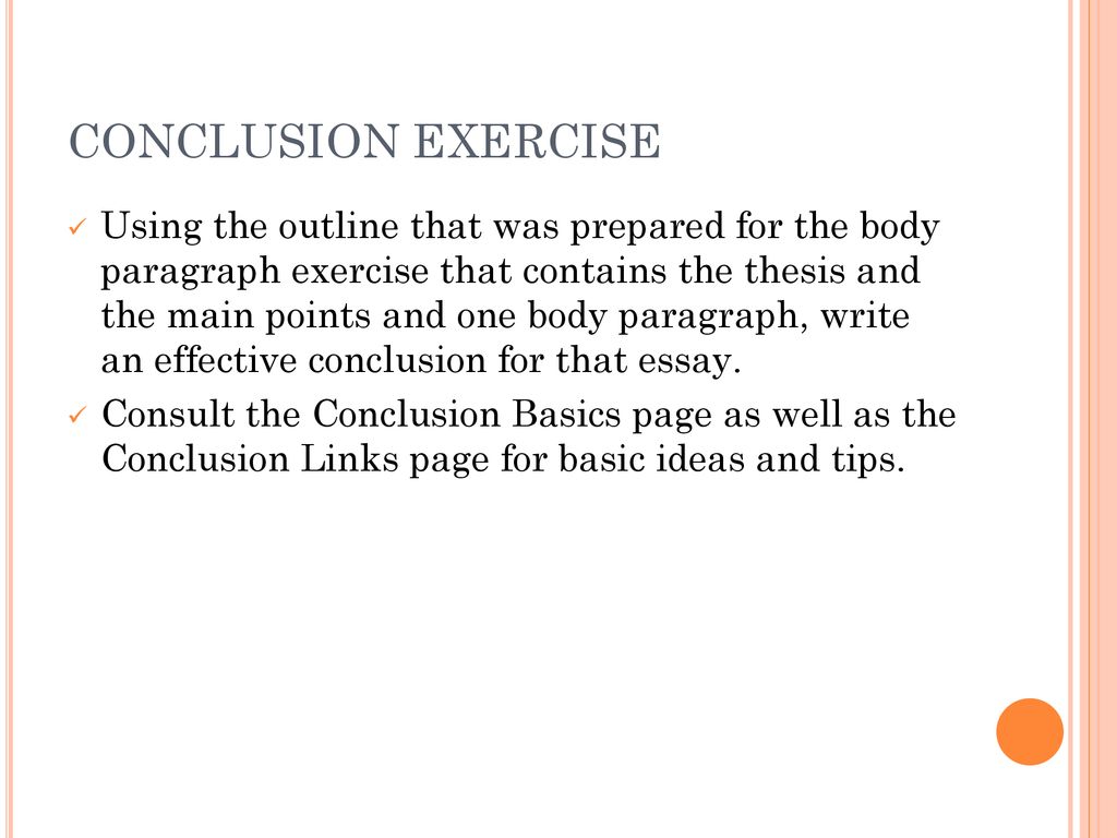 CONCLUSION & WRITING THE ESSAY - ppt download