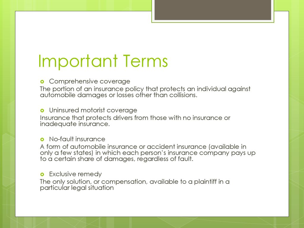 Important Terms Comprehensive coverage