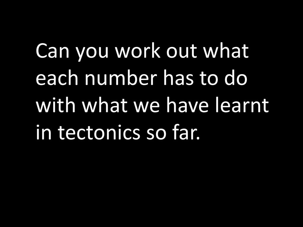 Tectonics By Number Ppt Download tectonics-by-number-ppt-download