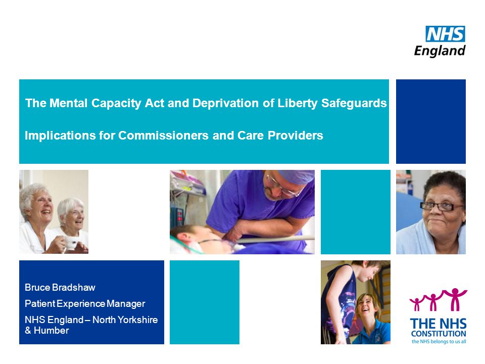 The Mental Capacity Act and Deprivation of Liberty Safeguards Implications for Commissioners and Care Providers