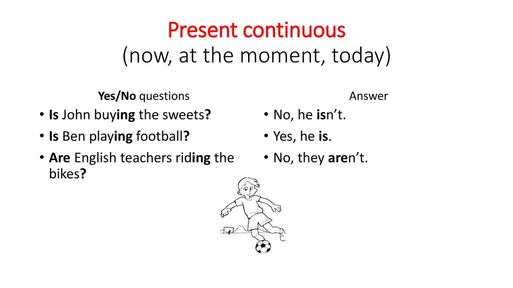 Present continuous (now, at the moment, today) - ppt download