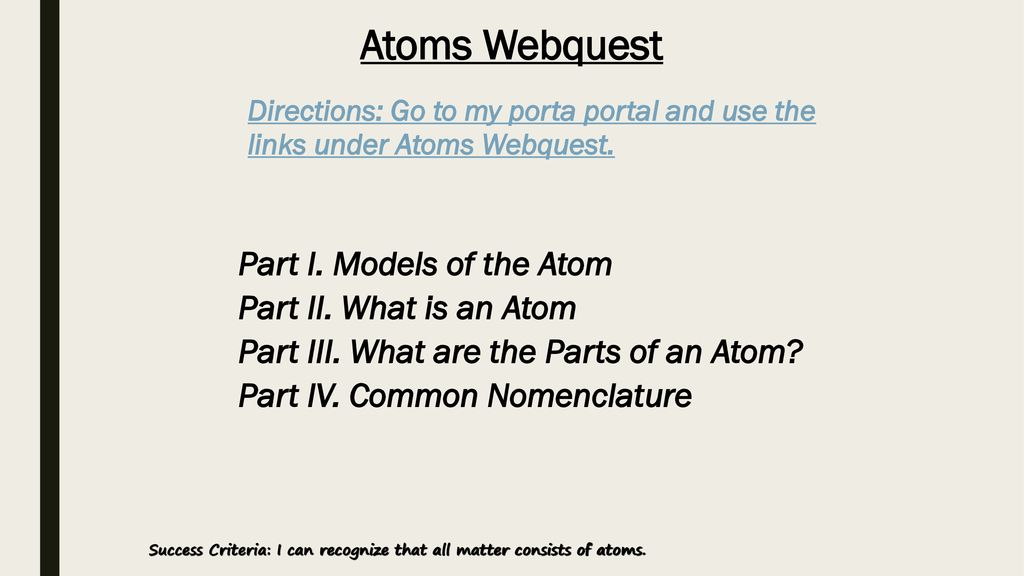 Get ready for bellwork! Atoms Webquest Get ready for bellwork! - ppt ...