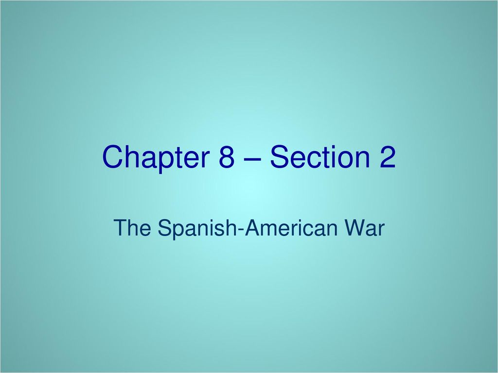 The Spanish American War Ppt Download the-spanish-american-war-ppt-download