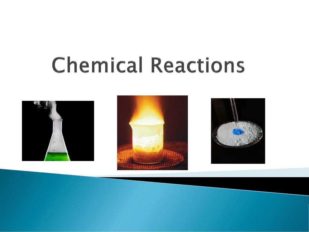 Chemical Reactions. - ppt download