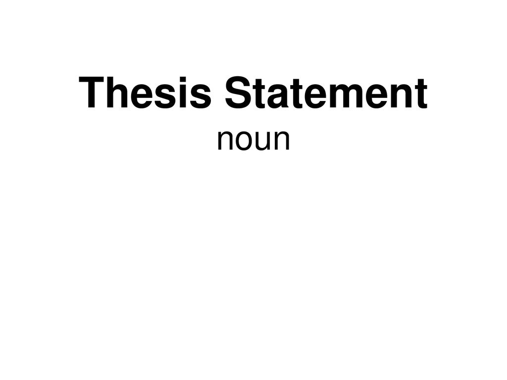 noun thesis statement