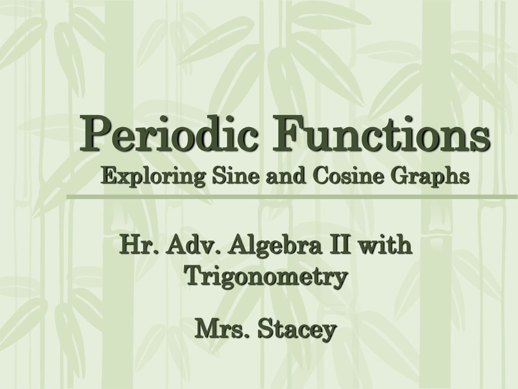 periodic-functions-exploring-sine-and-cosine-graphs-ppt-download