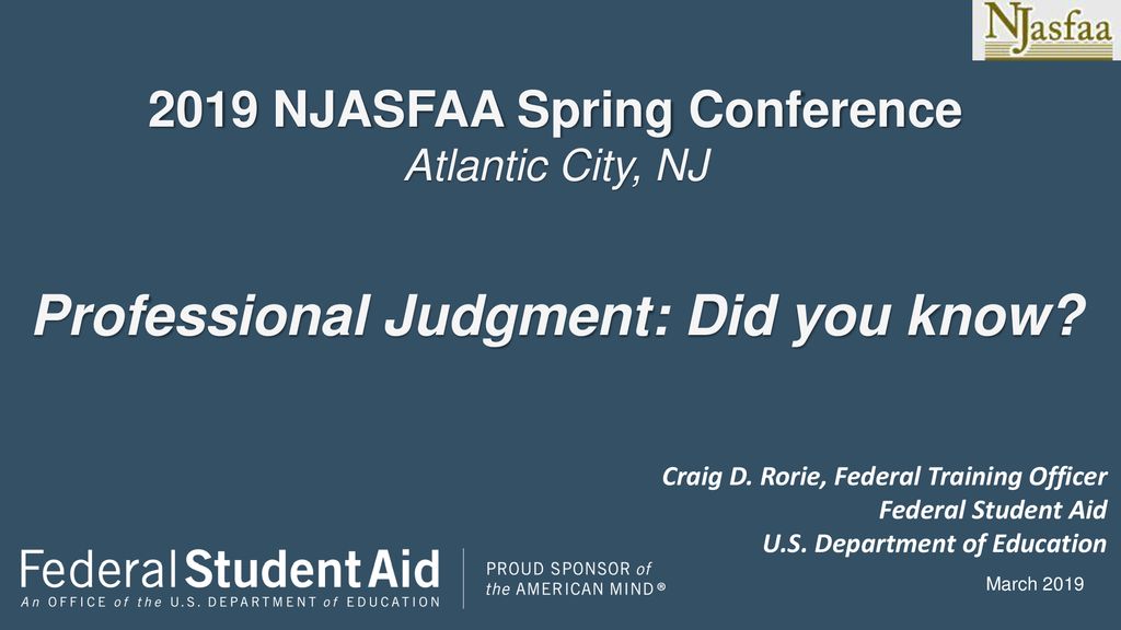 2019 NJASFAA Spring Conference Atlantic City, NJ - Ppt Download