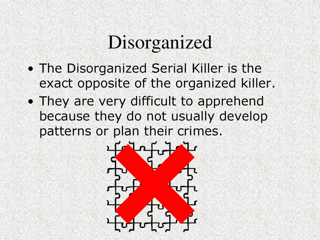 Organized vs. Disorganized - ppt download
