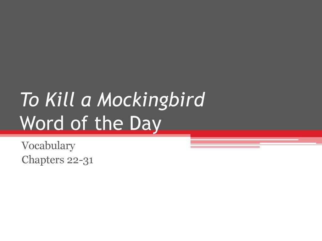 To Kill a Mockingbird Word of the Day