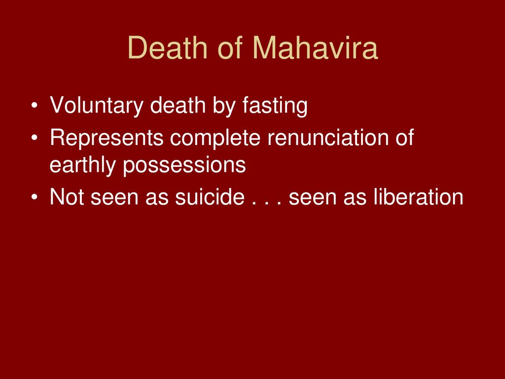 Death of Mahavira Voluntary death by fasting
