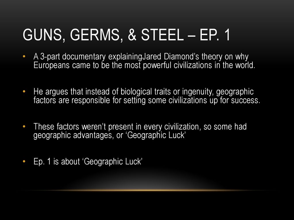 guns germs and steel thesis statement