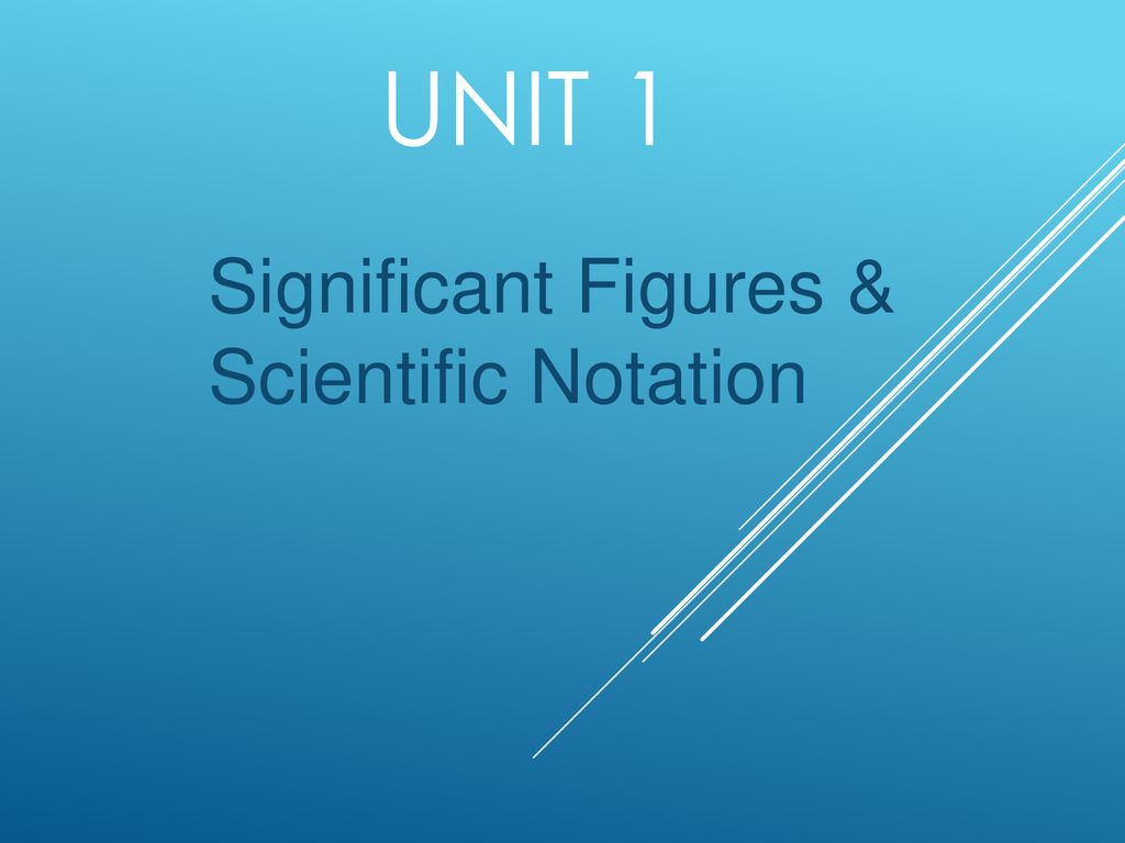 significant-figures-scientific-notation-ppt-download