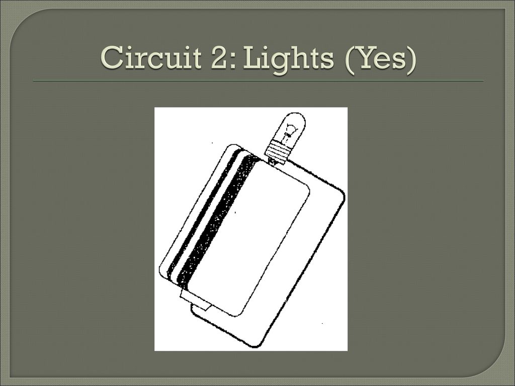 Circuit 2: Lights (Yes)