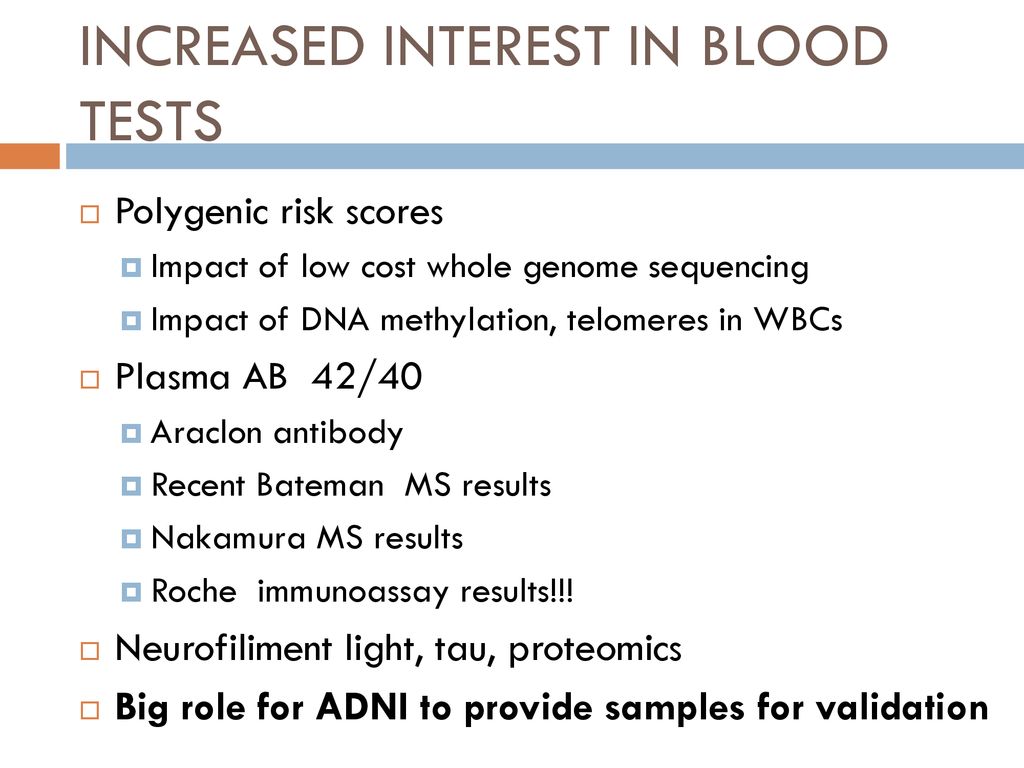 INCREASED INTEREST IN BLOOD TESTS