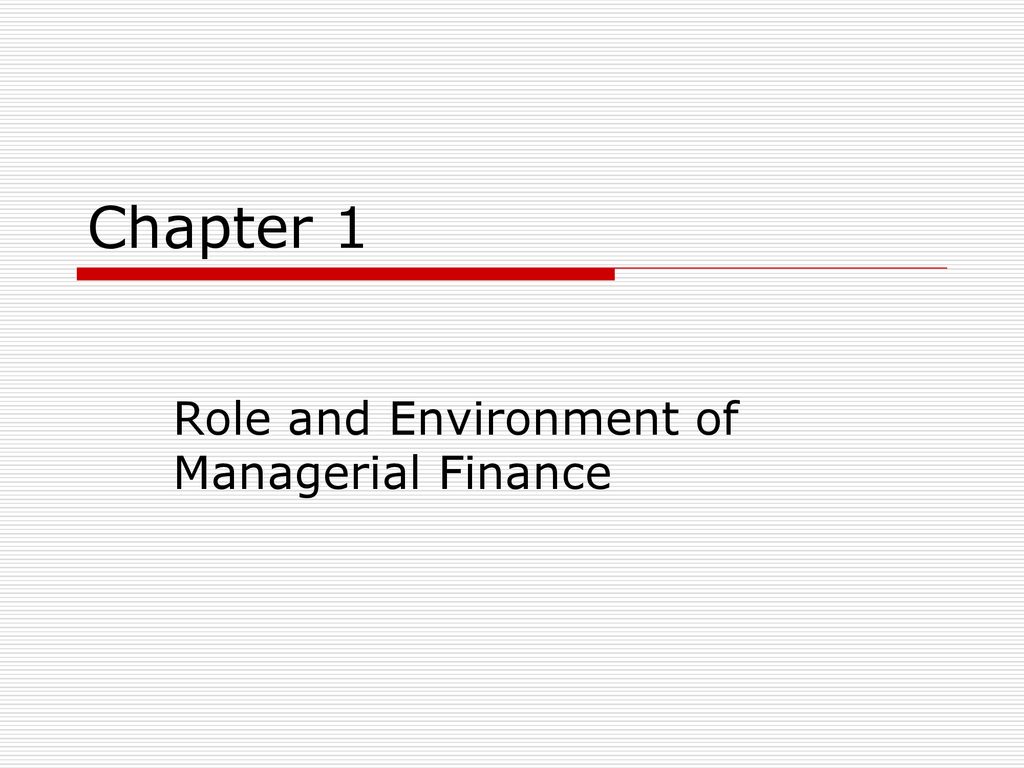 Role And Environment Of Managerial Finance - Ppt Download