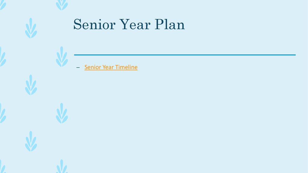 Senior Year Plan Senior Year Timeline